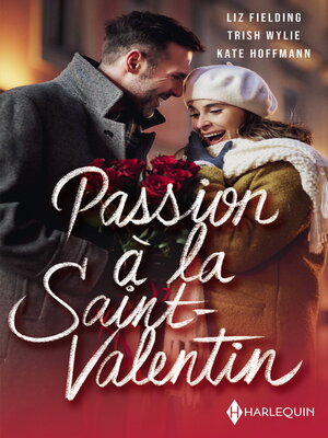 cover image of Passion à la Saint Valentin